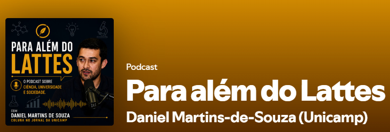 Podcast 'Para além do Lattes' Discute Ciência e Política Acadêmica no Brasil