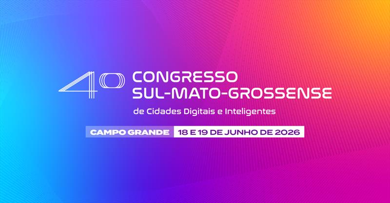 Campo Grande sedia 4º Congresso de Cidades Digitais e Inteligentes em junho