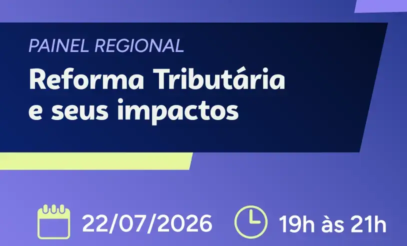 Painel em Bataguassu Debaterá Impactos da Reforma Tributária para Empresários