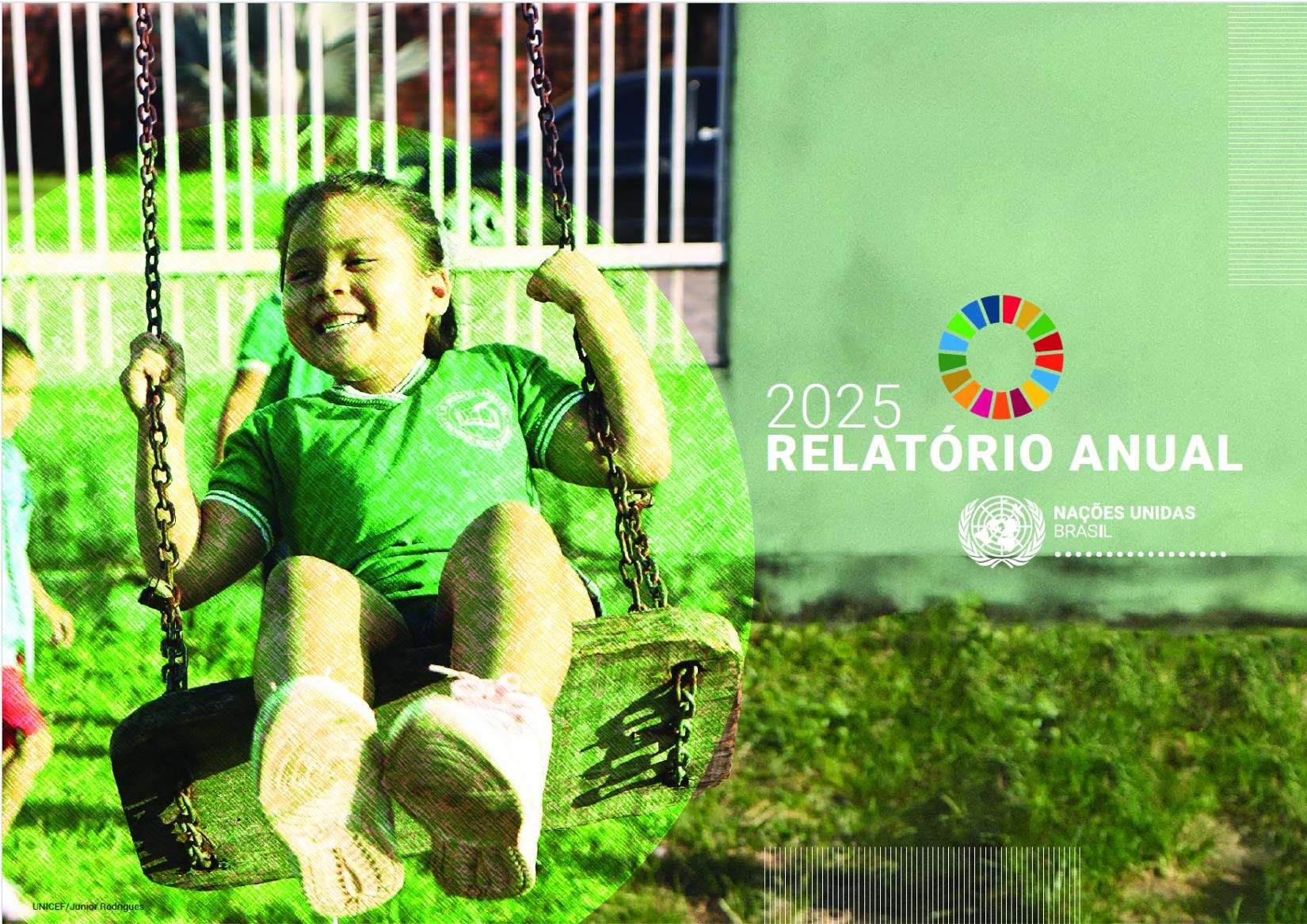 ONU Brasil apresenta Relatório Anual 2025 com 338 iniciativas em destaque